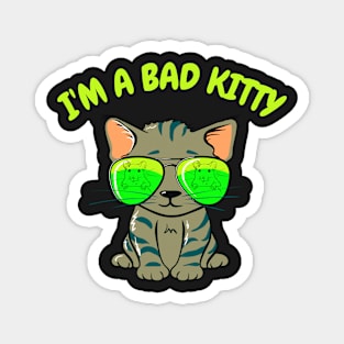 I'm a bad kitty Magnet