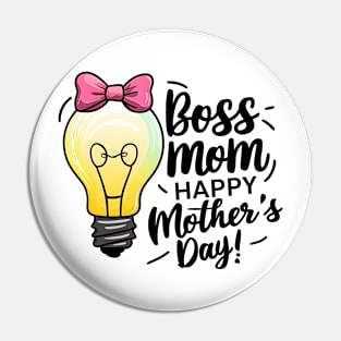 Boss Mom Happy mother's day  | Mother's day | Mom lover gifts Pin