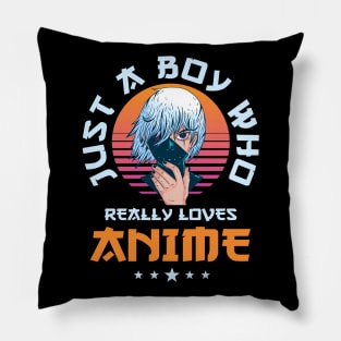 Just A Boy Who Really Loves Anime Merch Otaku Gift Anime Pillow