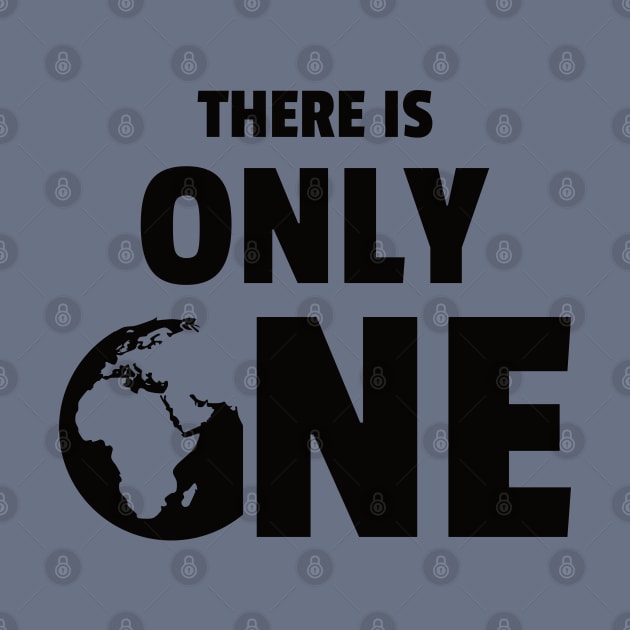 There is Only One Planet (black version) by dkdesigns27