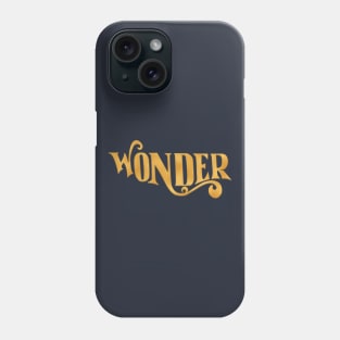 WONDER Phone Case