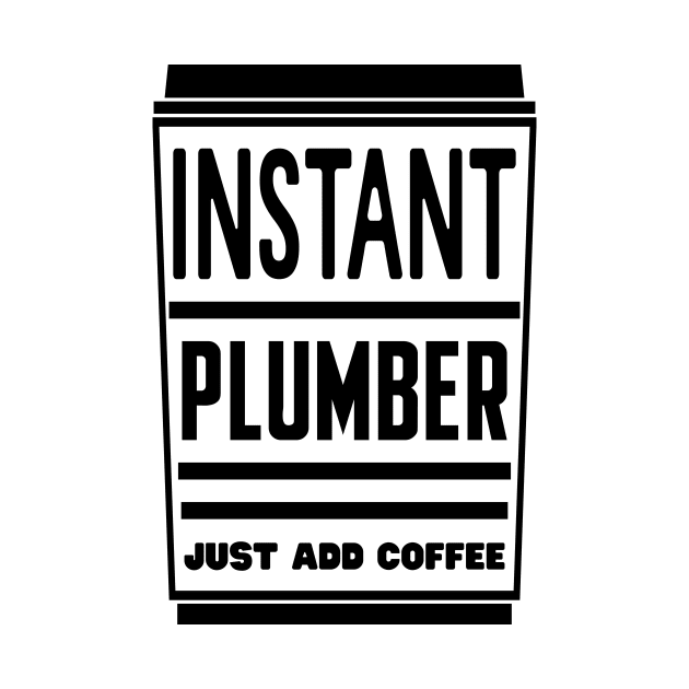 Instant plumber, just add coffee by colorsplash