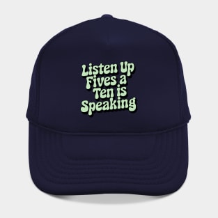 Listen up fives Hat