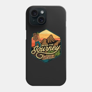 Begin the Journey Phone Case