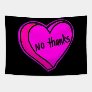 No Thanks Pink Heart Tapestry