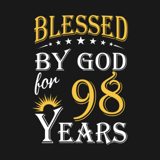 Blessed By God For 98 Years 98th Birthday T-Shirt