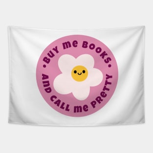 Buy me books and call me pretty Tapestry