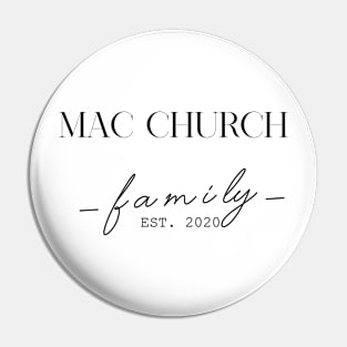 Mac Church Family EST. 2020, Surname, Mac Church Pin