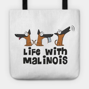 Life with malinois Tote