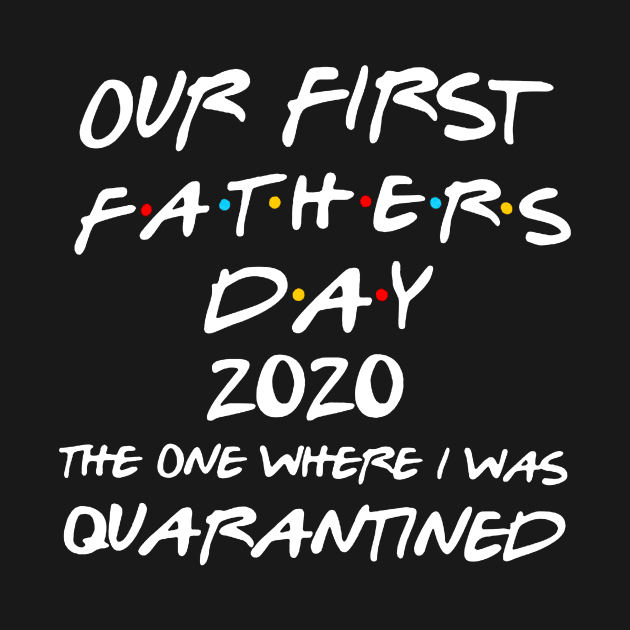 Our First Fathers Day 2020 The One Where I was Quarantined by Bagley Shop