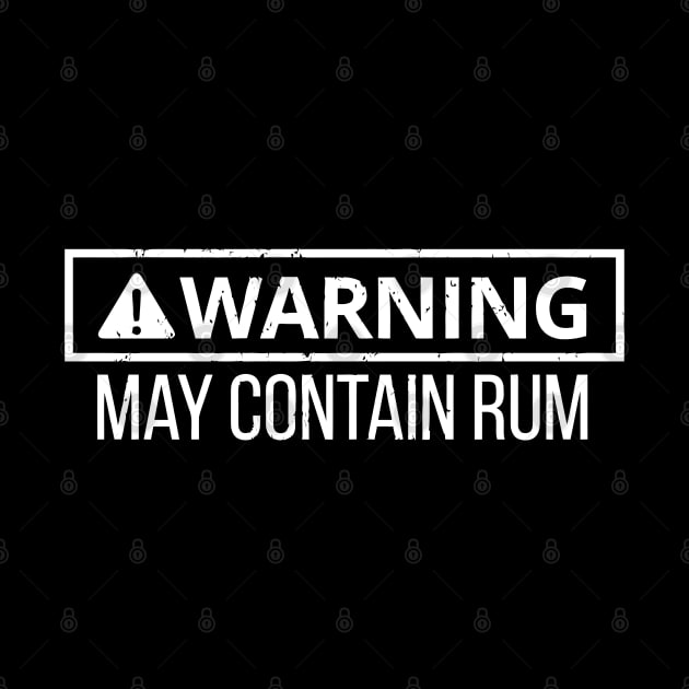 Warning May Contain Rum by tanambos