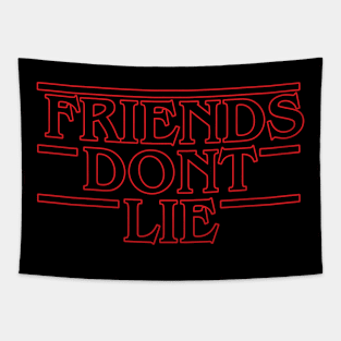 Friends dont lie Tapestry