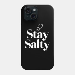 Stay Salty - International Day of the Seafarer Phone Case