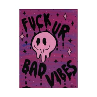 Fuck Ur Bad Vibes T-Shirt