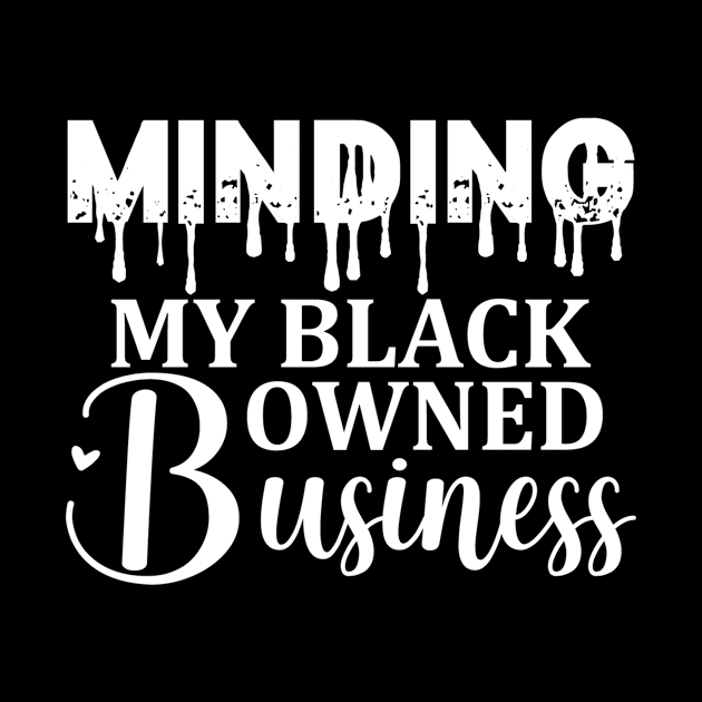 minding my black owned business by Rencorges