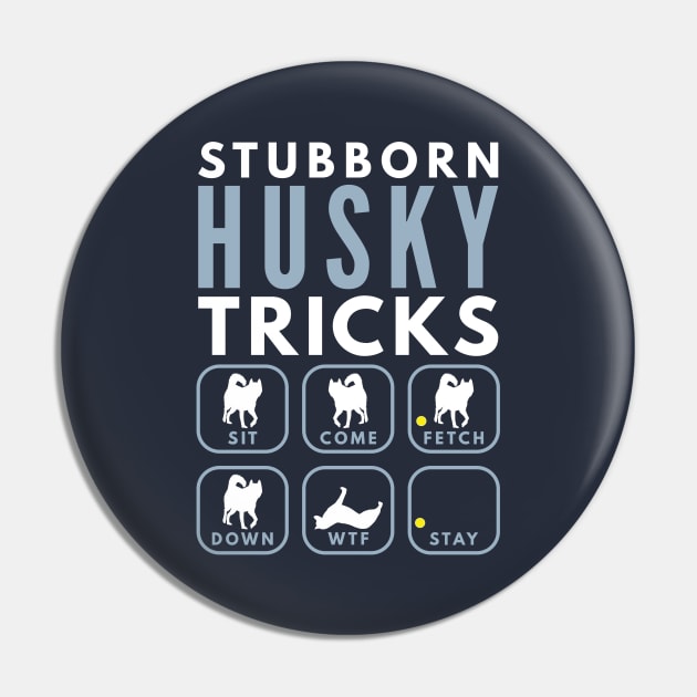 Stubborn Siberian Husky Tricks - Dog Training Pin by DoggyStyles