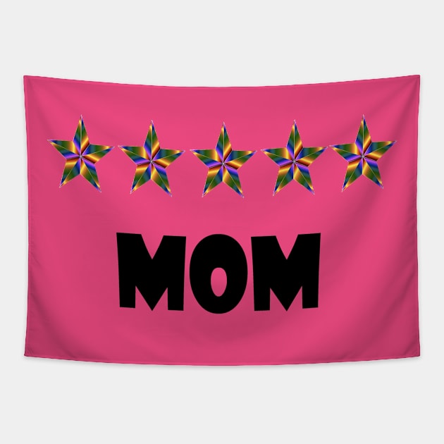 5 star mom Tapestry by creativeminds