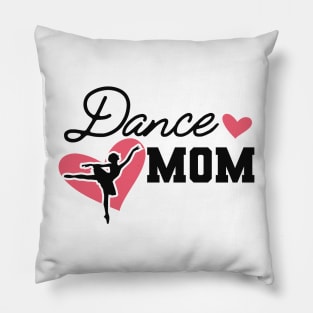 Dance Mom Pillow