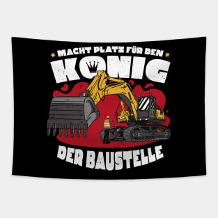 Macht Platz Für Den König Der Baustelle - Bagger Tapestry