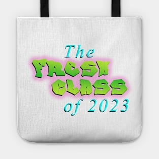 Fresh class of 2023 Tote