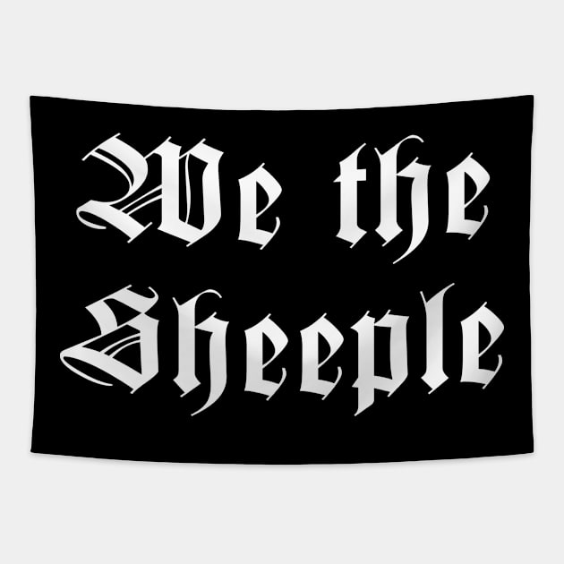 We The Sheeple Tapestry by Periaz