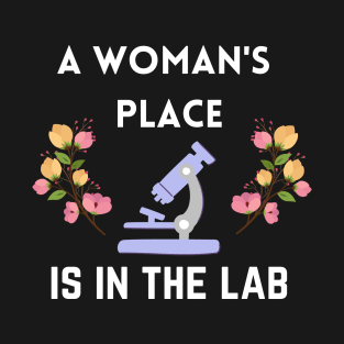 A Woman's Place is in the Lab | Microscope and Flowers T-Shirt