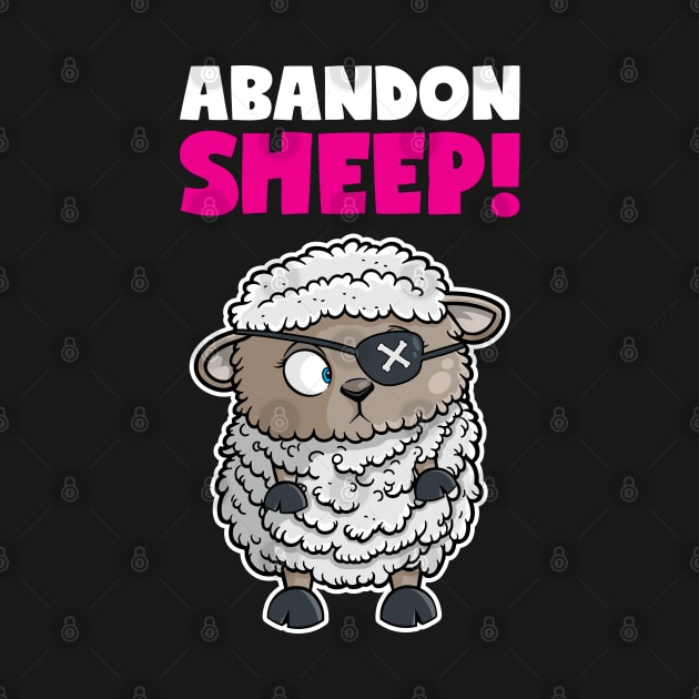 Abandon Sheep! Pirate Sheep by DesignINKZ