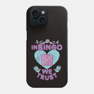 Bingo - In Bingo We Trust/ Teal Heart Phone Case