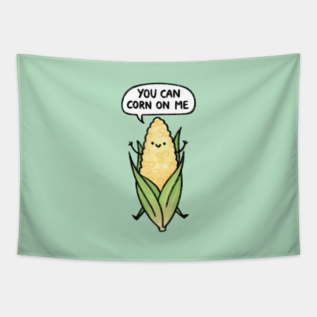 You Can Corn On Me! Tapestry by drawforpun