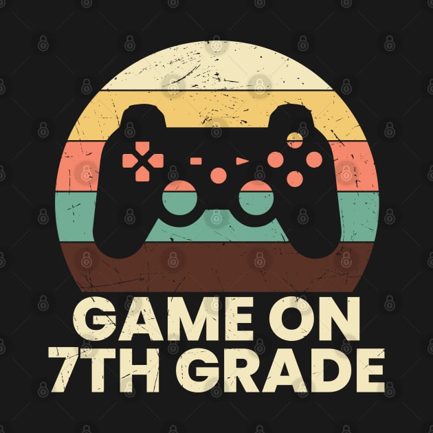 Game On 7th Grade Vintage Sunset Gamer by busines_night