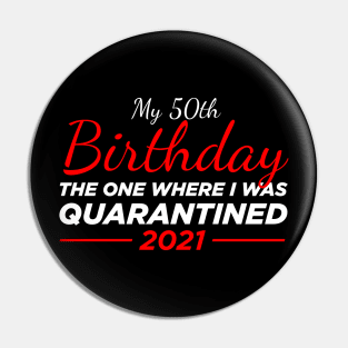50th birthday quarantined Pin
