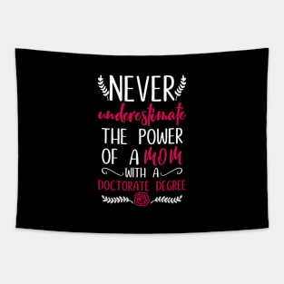 Phd mother saying graduation gift Tapestry