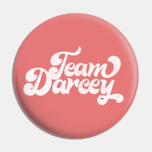 TEAM DARCEY / 90 Day Fiance Fan Design Pin