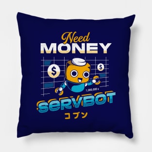 Servbot and Money Pillow