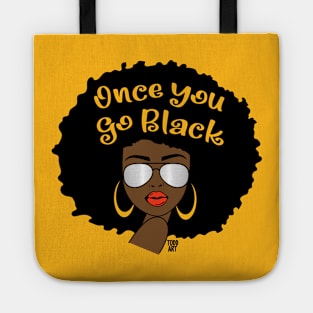 once you go black Tote