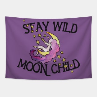 Stay Wild Moon Child Tapestry