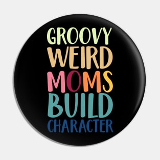 Groovy weird mom build character Pin
