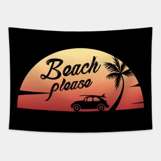 Beach Please. Funny Beach Shirt. Tapestry