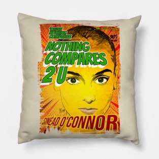 Nothing Compares Pillow