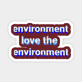 environment Magnet