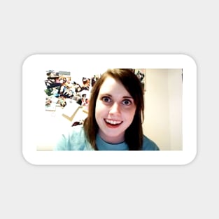 Overly Attached Girlfriend Magnet