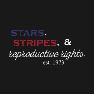 Stars And stripes Reproductive rights T-Shirt