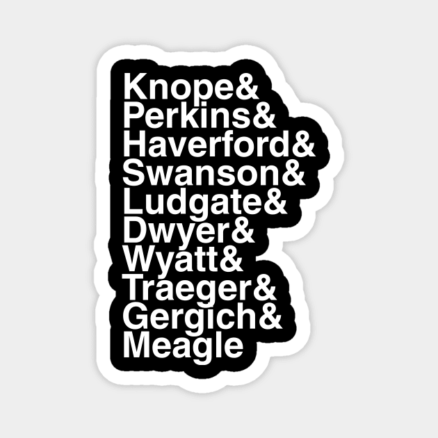 Parks and Rec helvetica list Magnet by DennisMcCarson