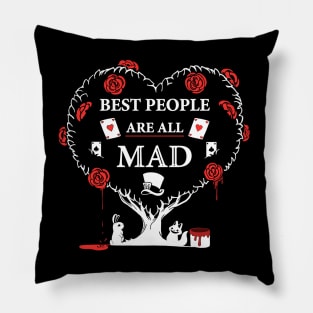 Best People are All Mad Pillow