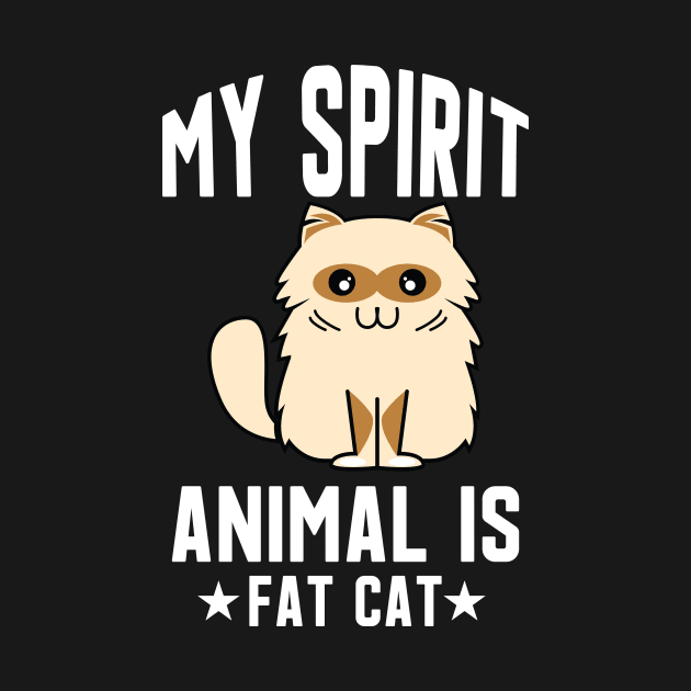 My Spirit Animal is Fat Cat by  El-Aal