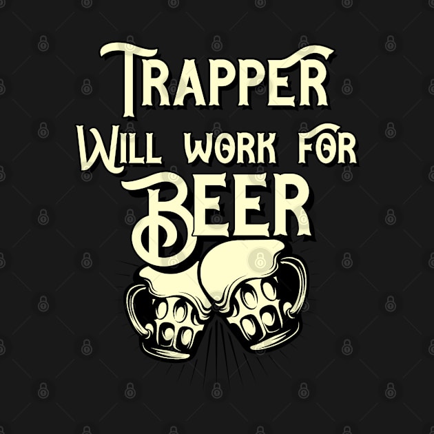 Trapper will work for beer design. Perfect present for mom dad friend him or her by SerenityByAlex