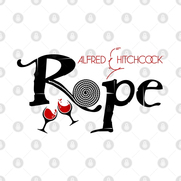 HITCHCOCK - ROPE - Black Version by kooldsignsflix@gmail.com