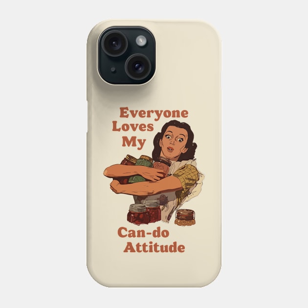 Can-do Attitude Phone Case by thedesigngarden