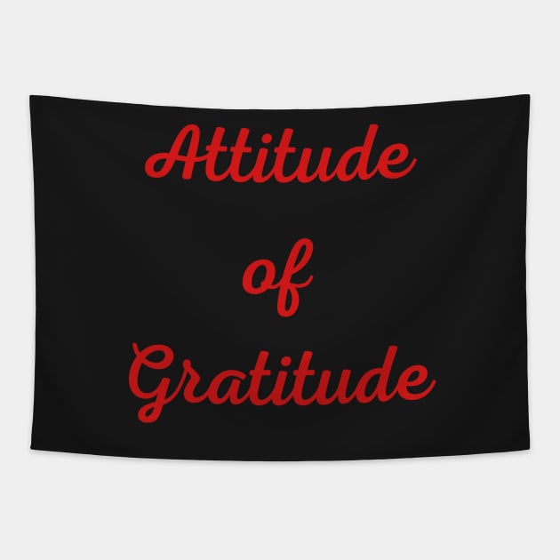 Motivational Quote, Attitude of Gratitude Tapestry by Felicity-K