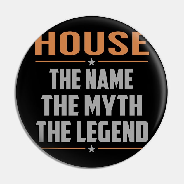 HOUSE The Name The Myth The Legend Pin by RenayRebollosoye